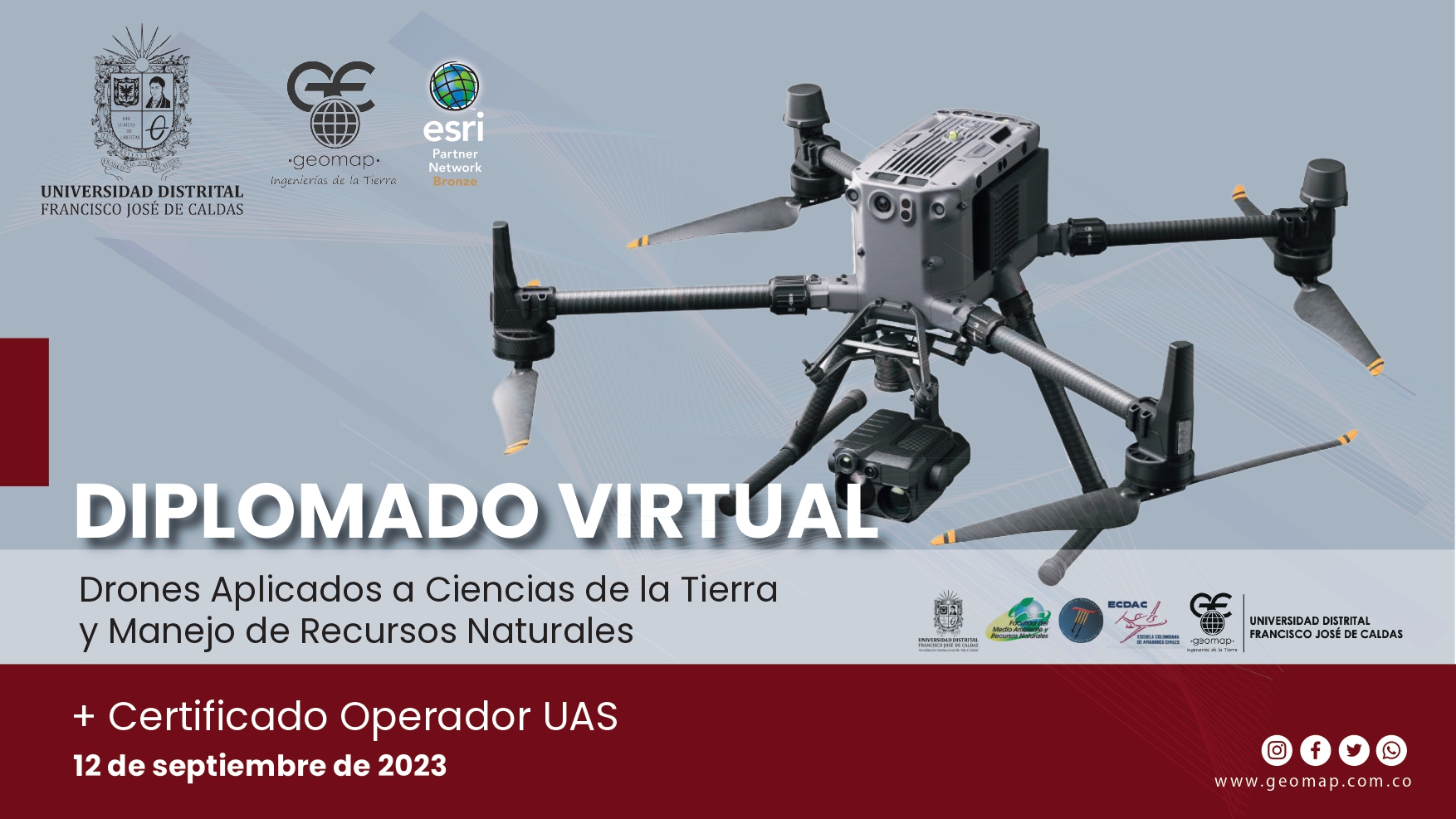 Diplomado Virtual. Drones Aplicados a Ciencias de la Tierra y Manejo de Recursos Naturales + Certificado Operador UAS